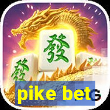 pike bet